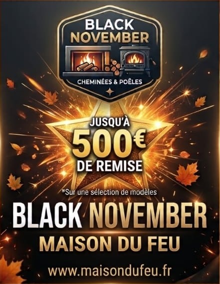 Black November Maison du Feu : jusqu'à 500 € de remise sur une sélection de cheminées et poêles